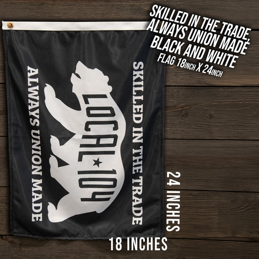 Flag - Skilled in the Trade - Black and White - One sided 18in x 24in