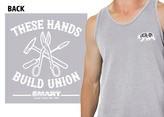 Men's Tank Top - These Hands Build Union