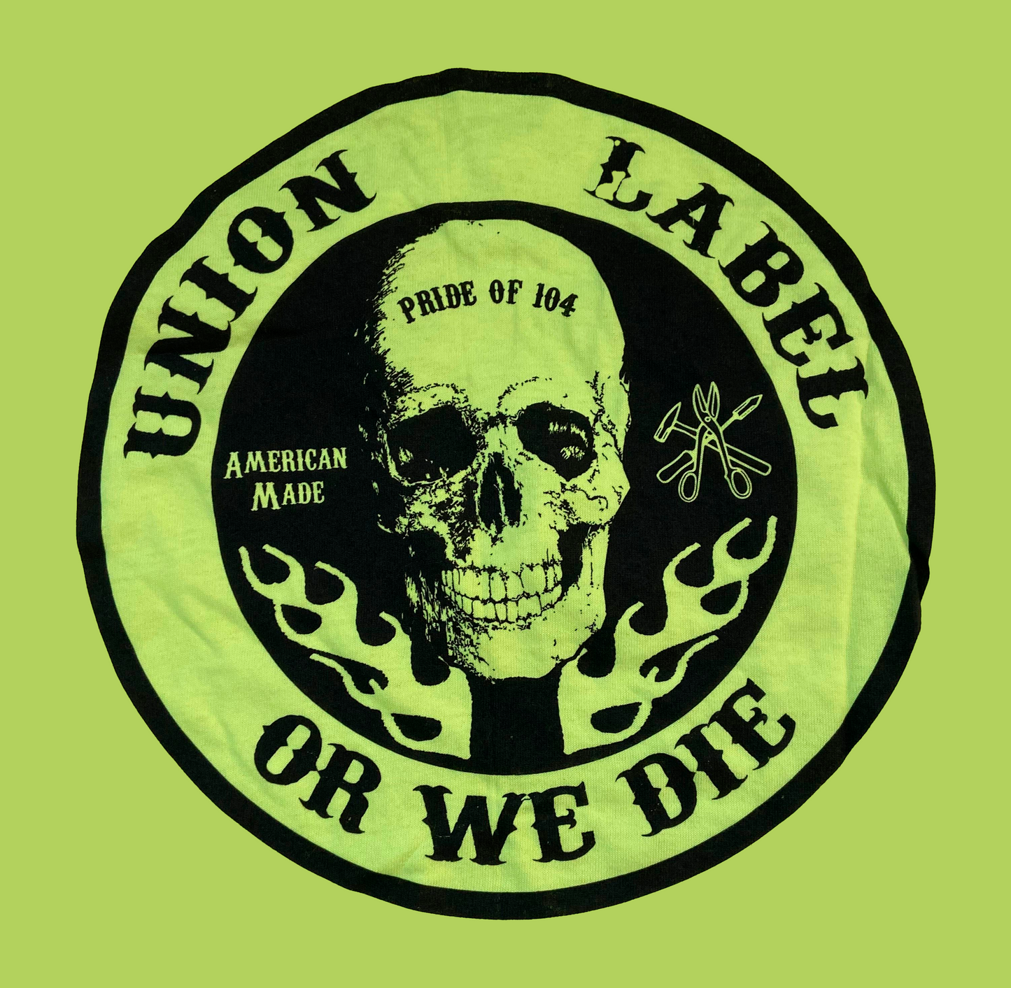 Union Label or We Die T-Shirt